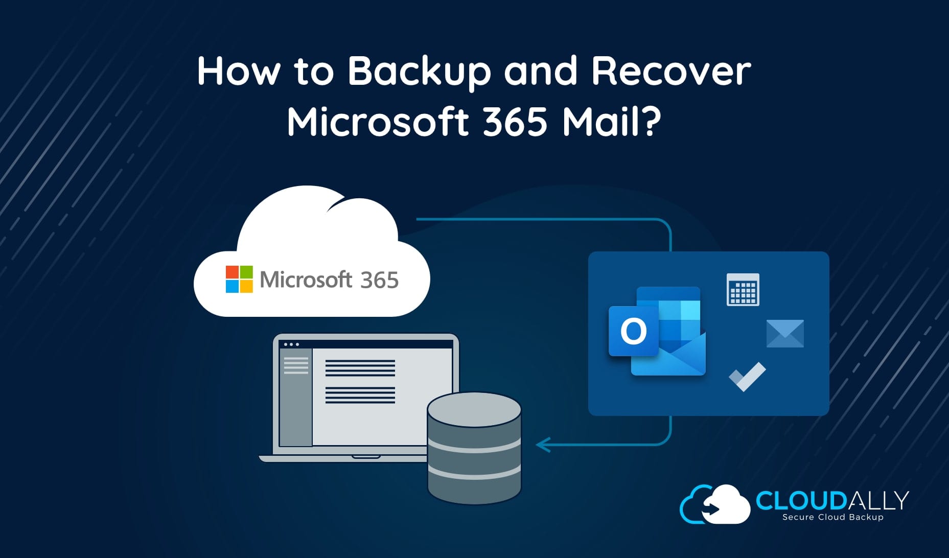How to Backup and Recover Microsoft Office 365 Mail?